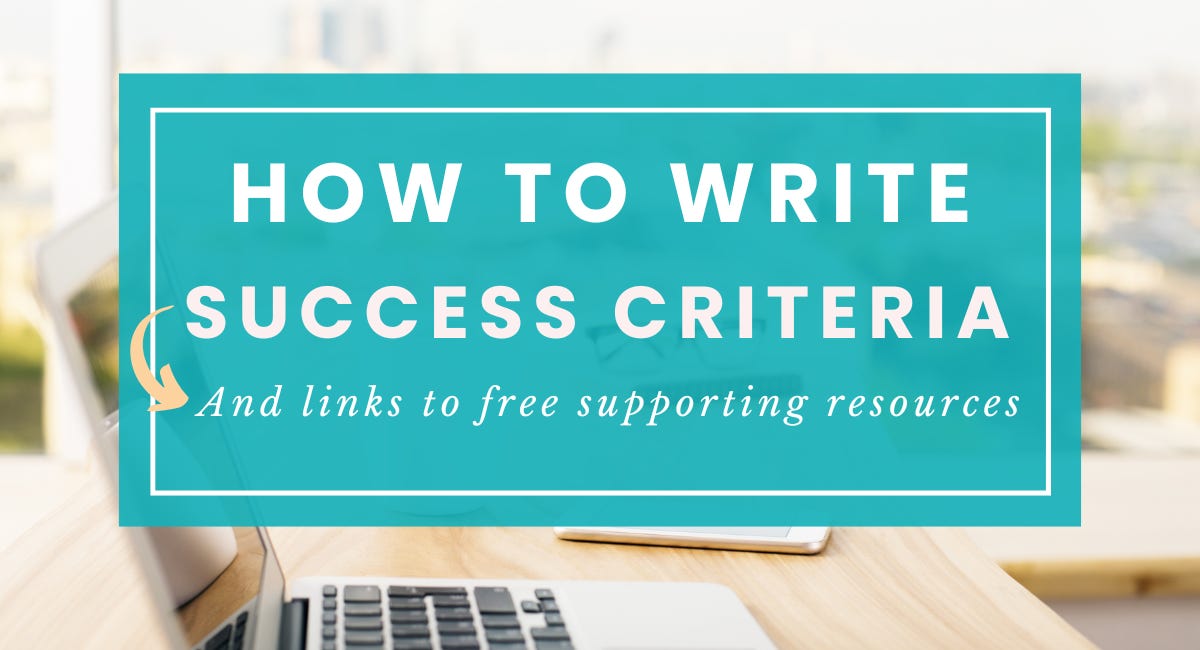 How to Write Success Criteria: Clear Steps, Examples and Free Templates