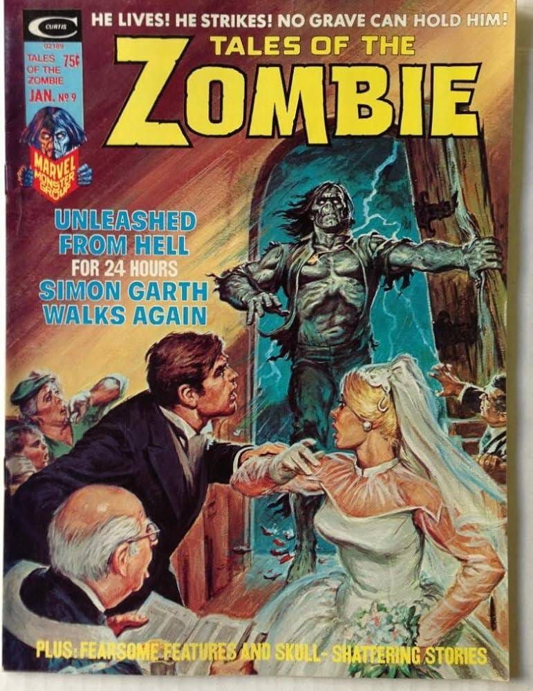 May be an image of 2 people and text that says "CURFIS HE LIVES! HE STRIKES! NO GRAVE CAN HOLD HM! 027189 TALES 75 ZOMBIE OF THE TALES OF THE ZOMBIE JAN N°9 UNLEASHED FROM HELL FOR 24 HOURS SIMON GARTH WALKS AGAIN PLUS:FEAMSOME.FEATURES AND SKULL SHATTERING STORIES"