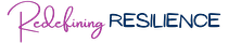 Redefining Resilience