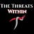 The Threats Within