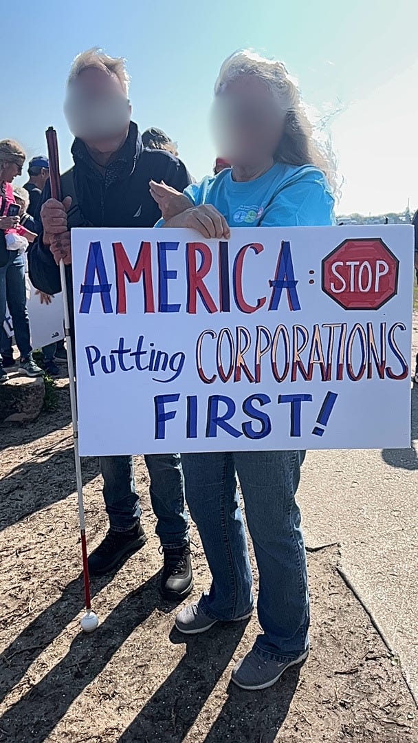 Clockwise from top left: two protesters hold a sign that reads "America, Stop Putting Corporations First." The stop is a stop sign; A protester in a white tiger t-shirt holds a sign that says "Make Orwell Fiction Again"; a protester with their back to us holds a sign that reads "I prefer ICE in my coffee," not in the streets." a woman in a white baseball hat, a skirt and red shoes holds a sign that reads "War! What Is It Good For? Distracting from The Epstein Files. (Sing It Again!).