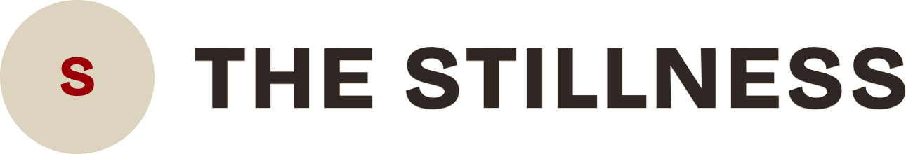the stillness