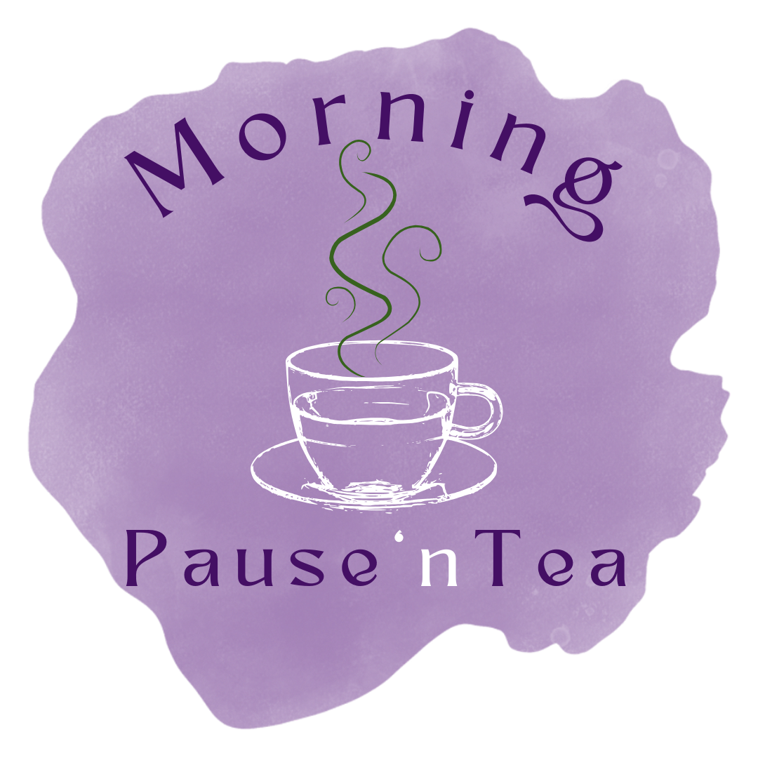Morning Pause 'n Tea