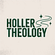 Holler Theology