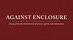 Against Enclosure