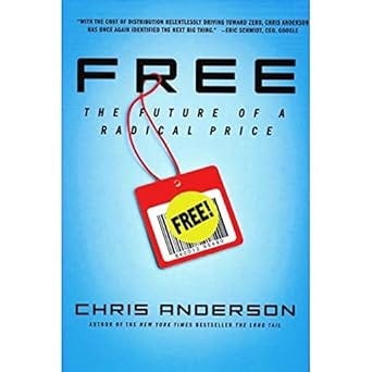 Free: The Future of a Radical Price
