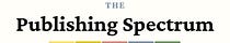 The Publishing Spectrum