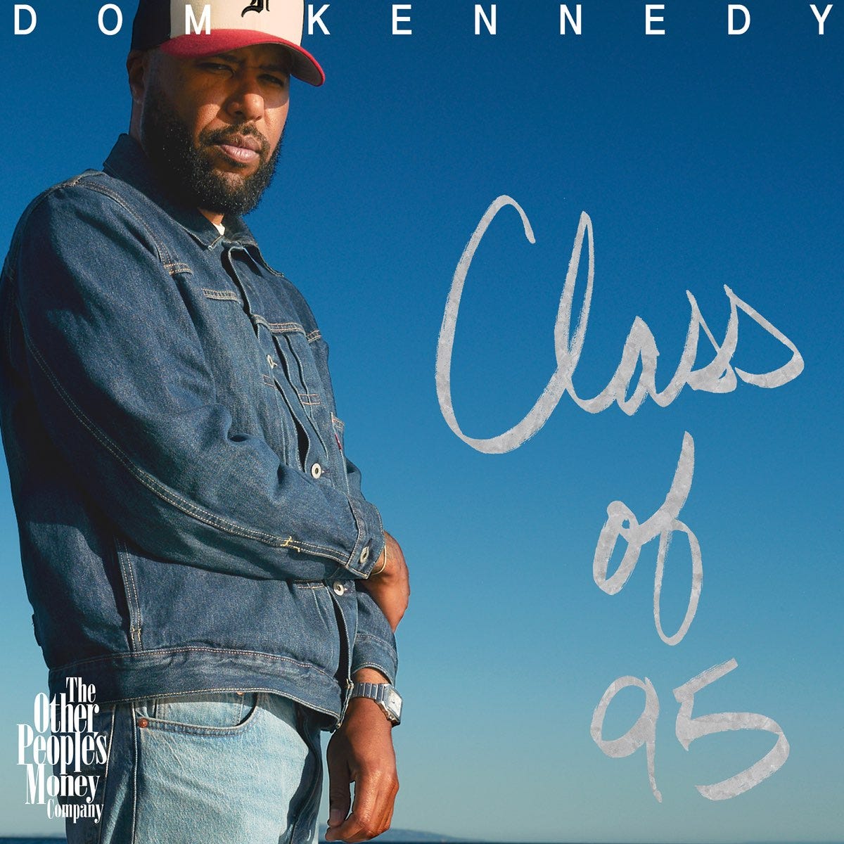 Class of 95 - Album by DOM KENNEDY - Apple Music