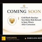 Barclays Bank Likes The Gold Today