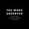 The Woke Observer