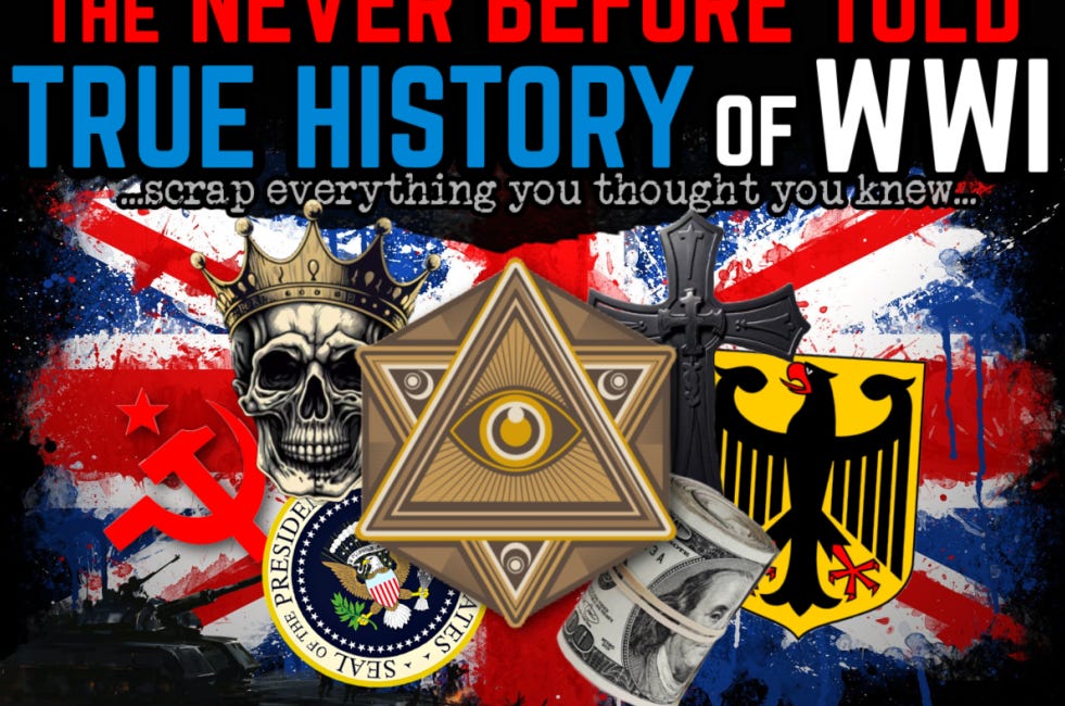 The NEVER BEFORE TOLD True History of WW1 - This Changes EVERYTHING [Part 1]