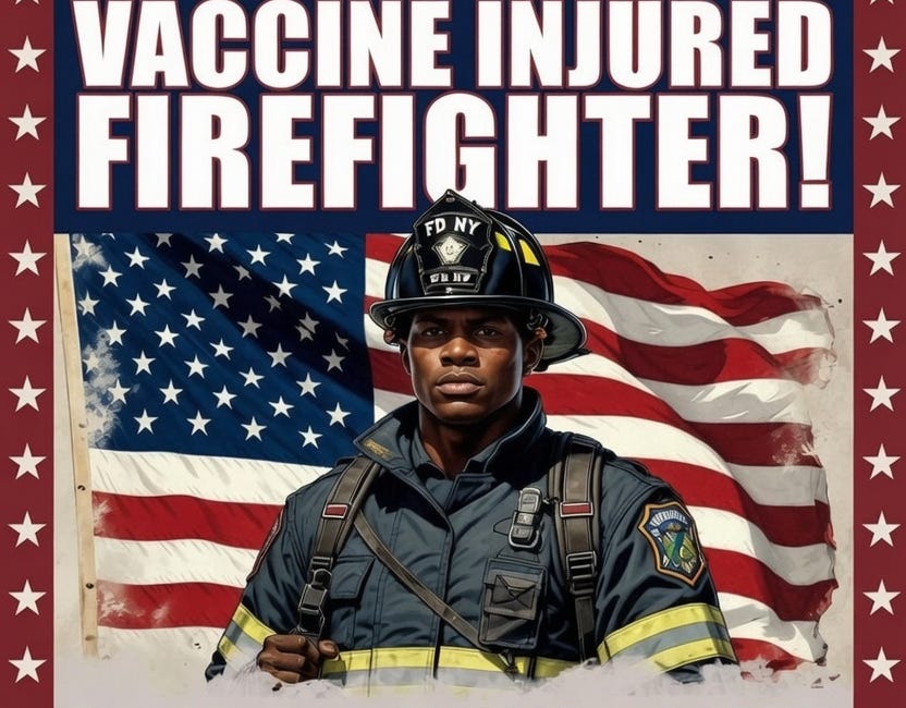 Support Vaccine Injured Firefighter O'Brian Pastrana!