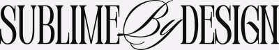 SUBLIME BY DESIGN