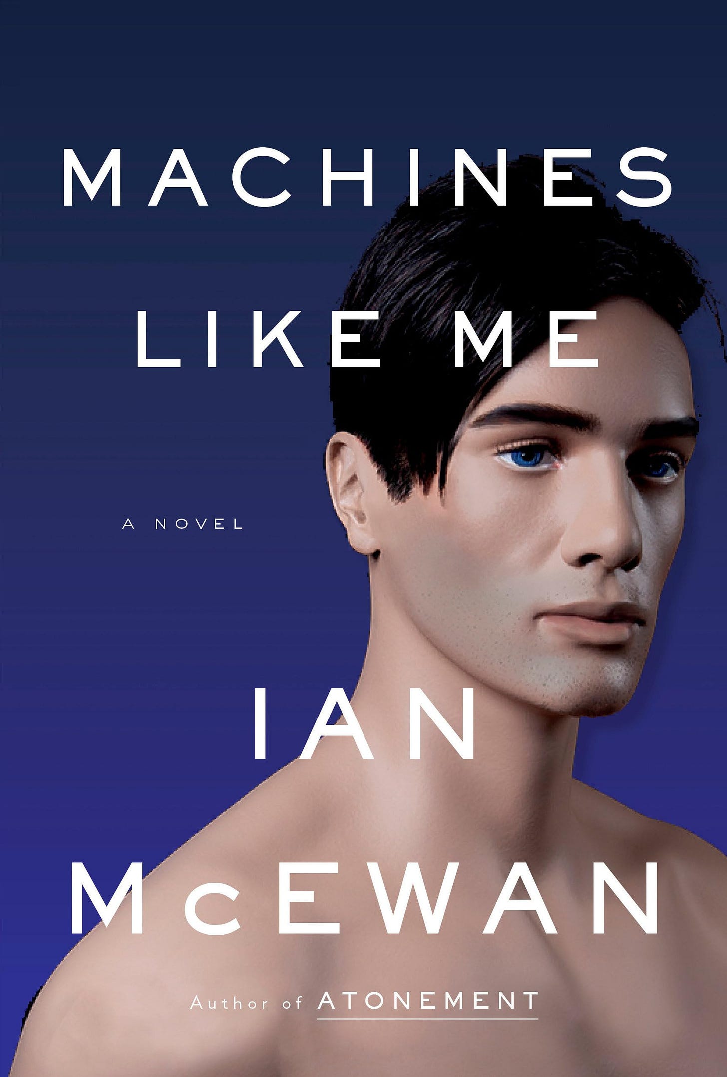 Machines Like Me: A Novel: McEwan, Ian: 9780385545112: Amazon.com: Books