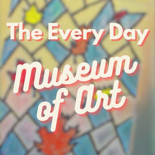The Every Day Museum of Art