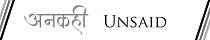 Ankahi_Unsaid