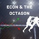 Econ & The Octagon