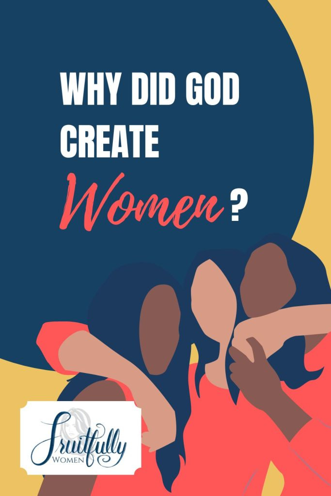 Image with words, "Why did God create woman?" and woman hugging each other with orange shirts. 