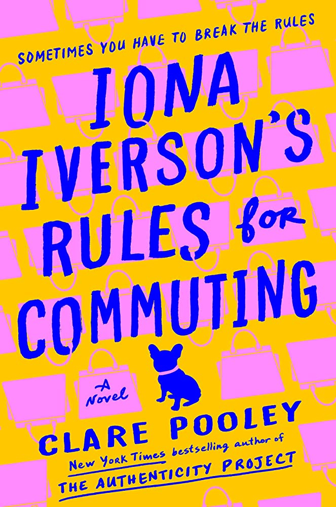 Iona Iverson’s Rules for Commuting by Clare Pooley