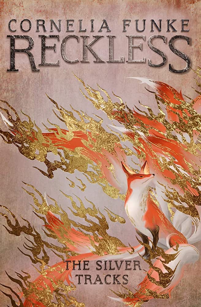 Reckless IV: The Silver Tracks (Mirrorworld Series): 9781782693345: Funke,  Cornelia, Funke, Cornelia, Latsch, Oliver: Books - Amazon.com