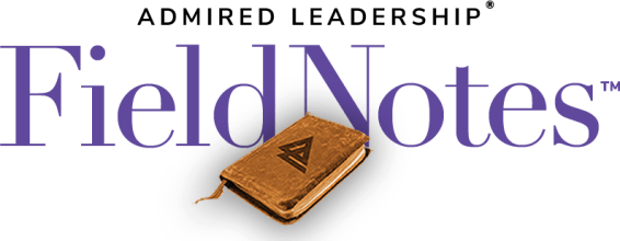 Admired Leadership Field Notes