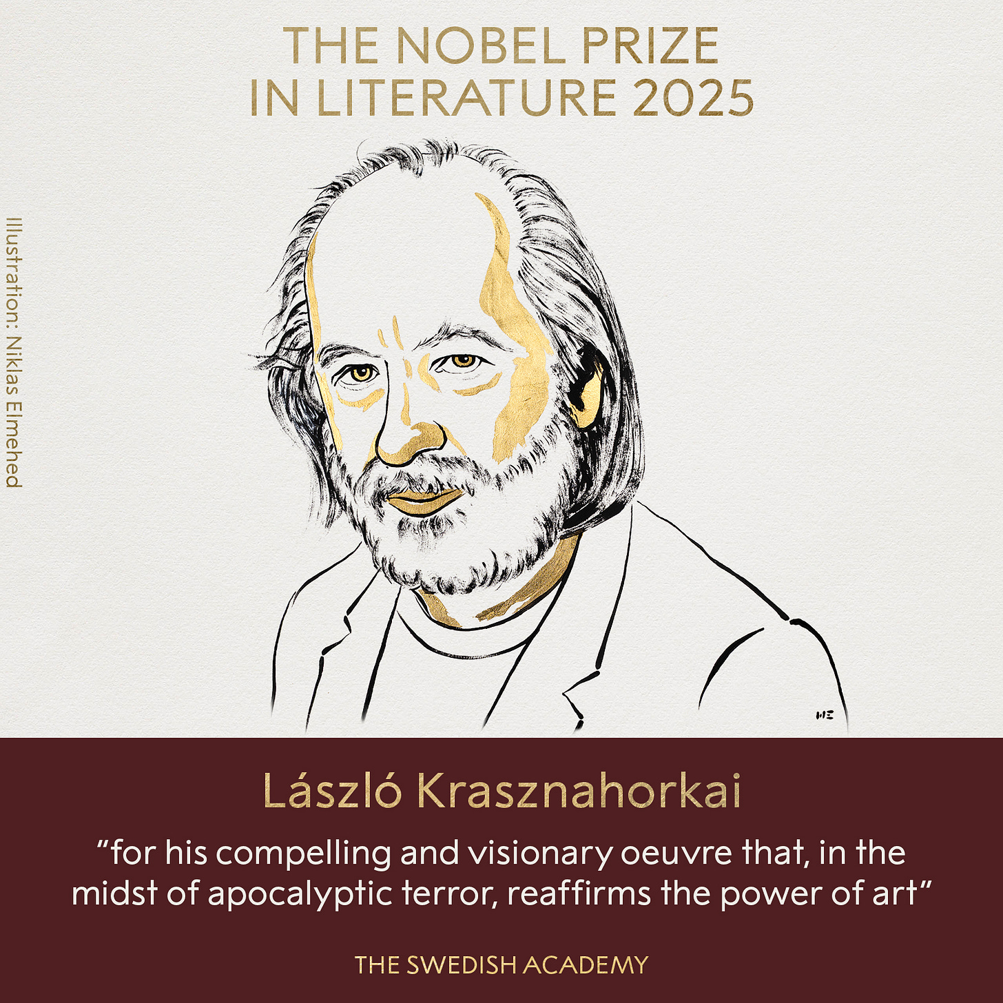 The Nobel Prize on X: "BREAKING NEWS The 2025 #NobelPrize in Literature is  awarded to the Hungarian author László Krasznahorkai “for his compelling  and visionary oeuvre that, in the midst of apocalyptic