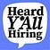 Heard Y'all Hiring