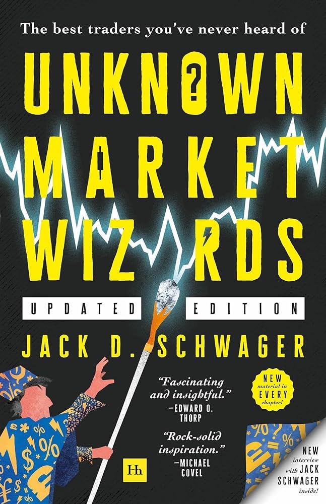 Unknown Market Wizards: The best traders you've never heard of: Schwager,  Jack D.: 9780857198716: Amazon.com: Books