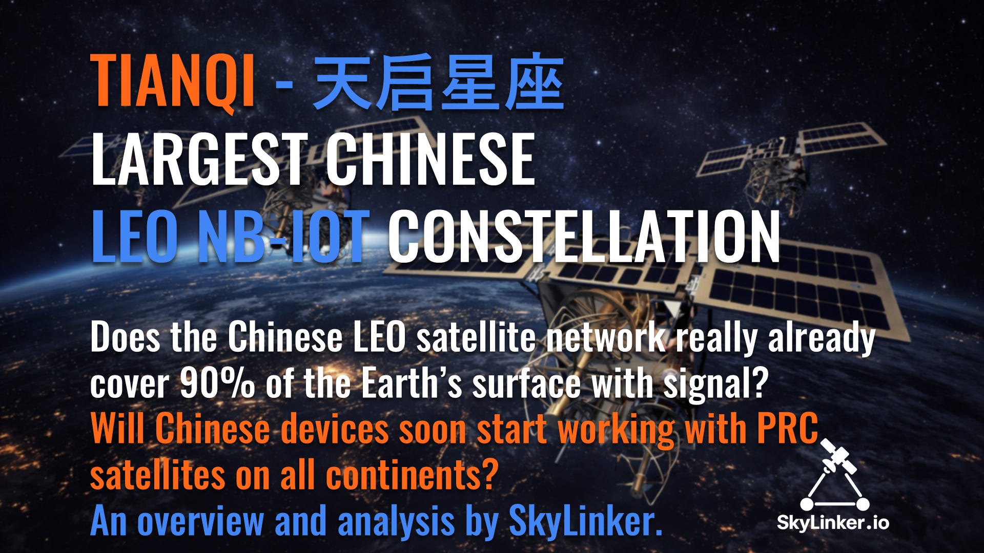 Tianqi (天启星座) — an Overview of Largest Chinese LEO NB-IoT Constellation