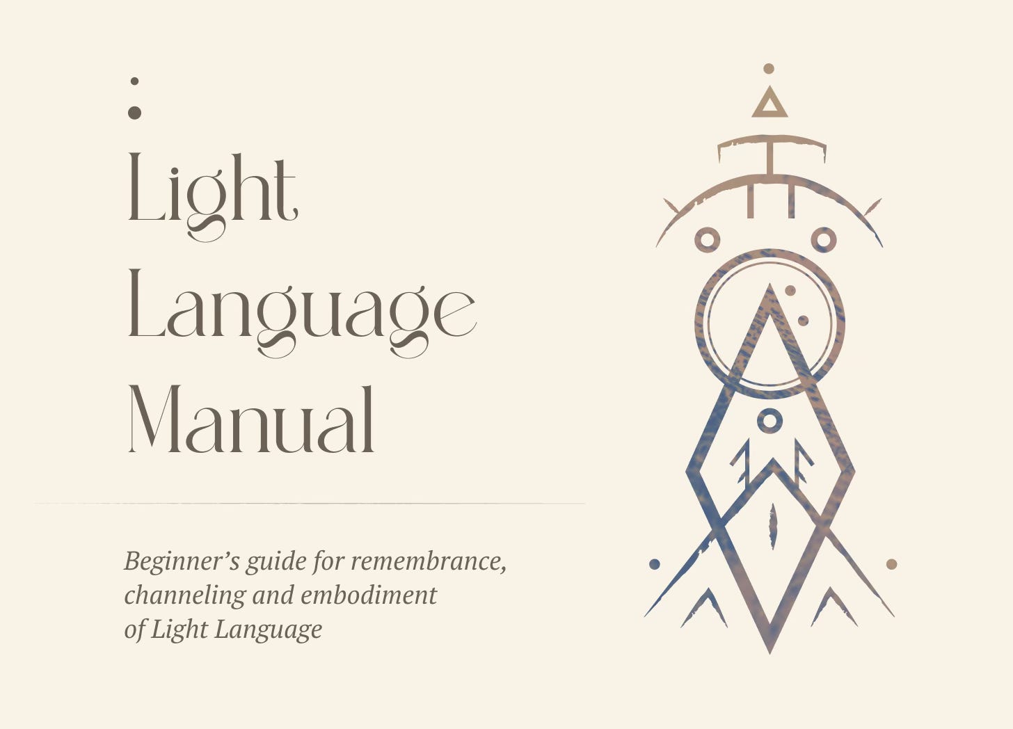 Light Language Manual | Beginner’s guide - by Olga Kovle