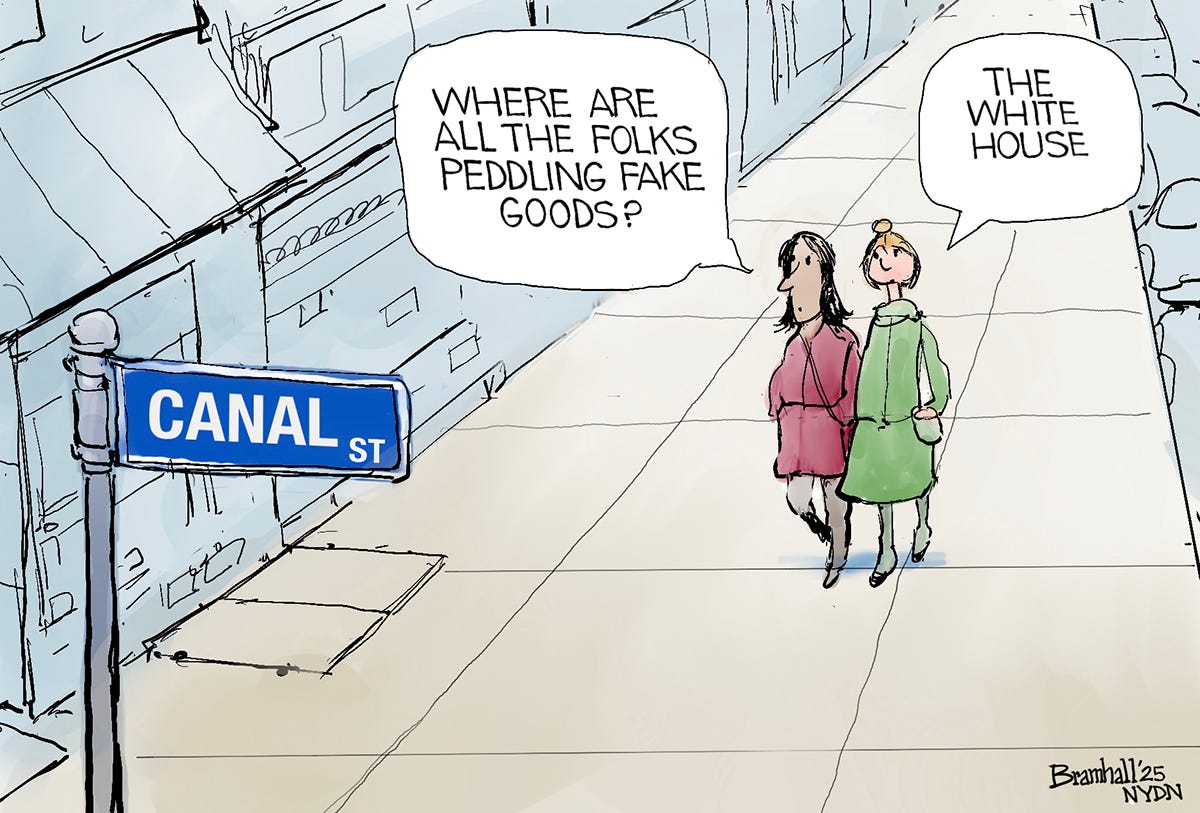 Two women walk down an empty Canal St. in New York City in this editorial cartoon. One woman says, &amp;ldquo;Where are all the folks peddling fake goods?&amp;rdquo; The second woman replies, &amp;ldquo;The White House.&amp;rdquo;