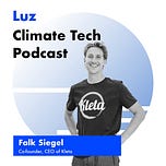 Luz | Climate Tech Podcast