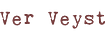 Ver Veyst