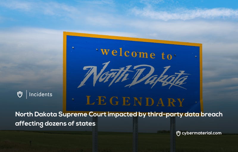 North Dakota Supreme Court Targeted by Third-Party Vendor Breach