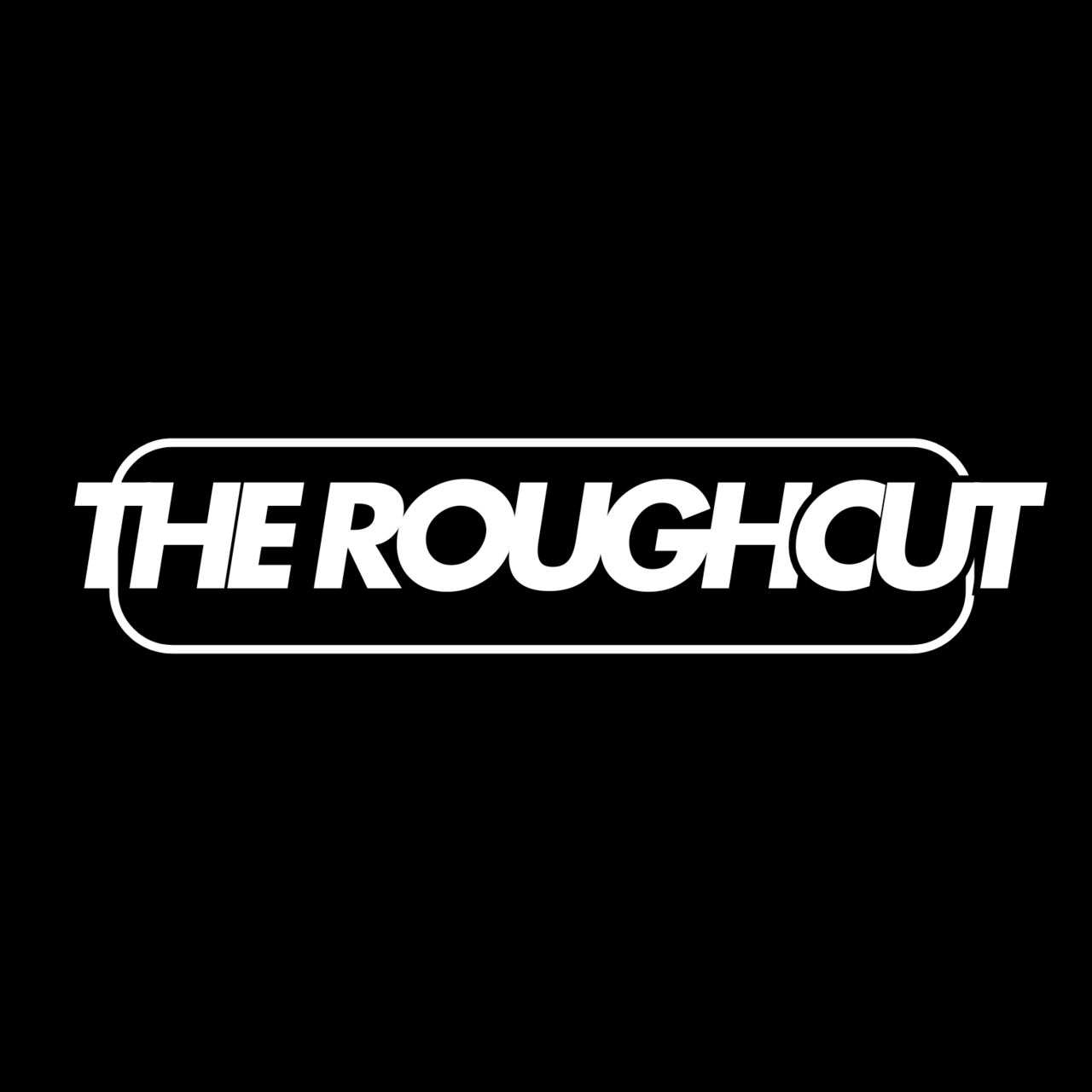 The Rough Cut