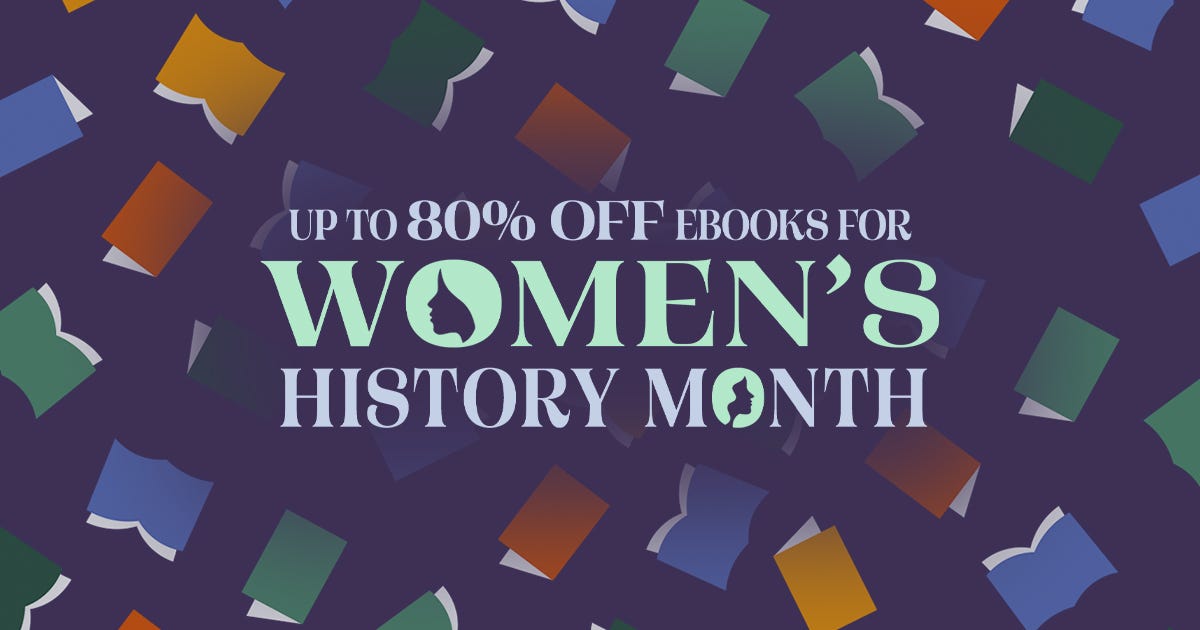 Up to 80% off Ebooks for Women's History Month Up to 80% off Ebooks for Women's History Month