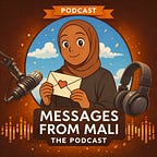 Messages From Mali