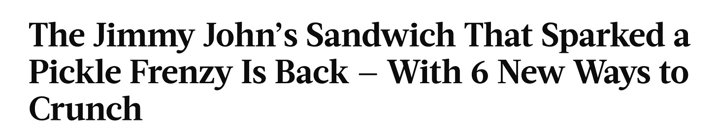 The Jimmy John’s Sandwich That Sparked a Pickle Frenzy Is Back — With 6 New Ways to Crunch