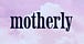 motherly