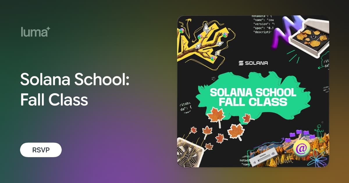 Solana School: Fall Class · Luma