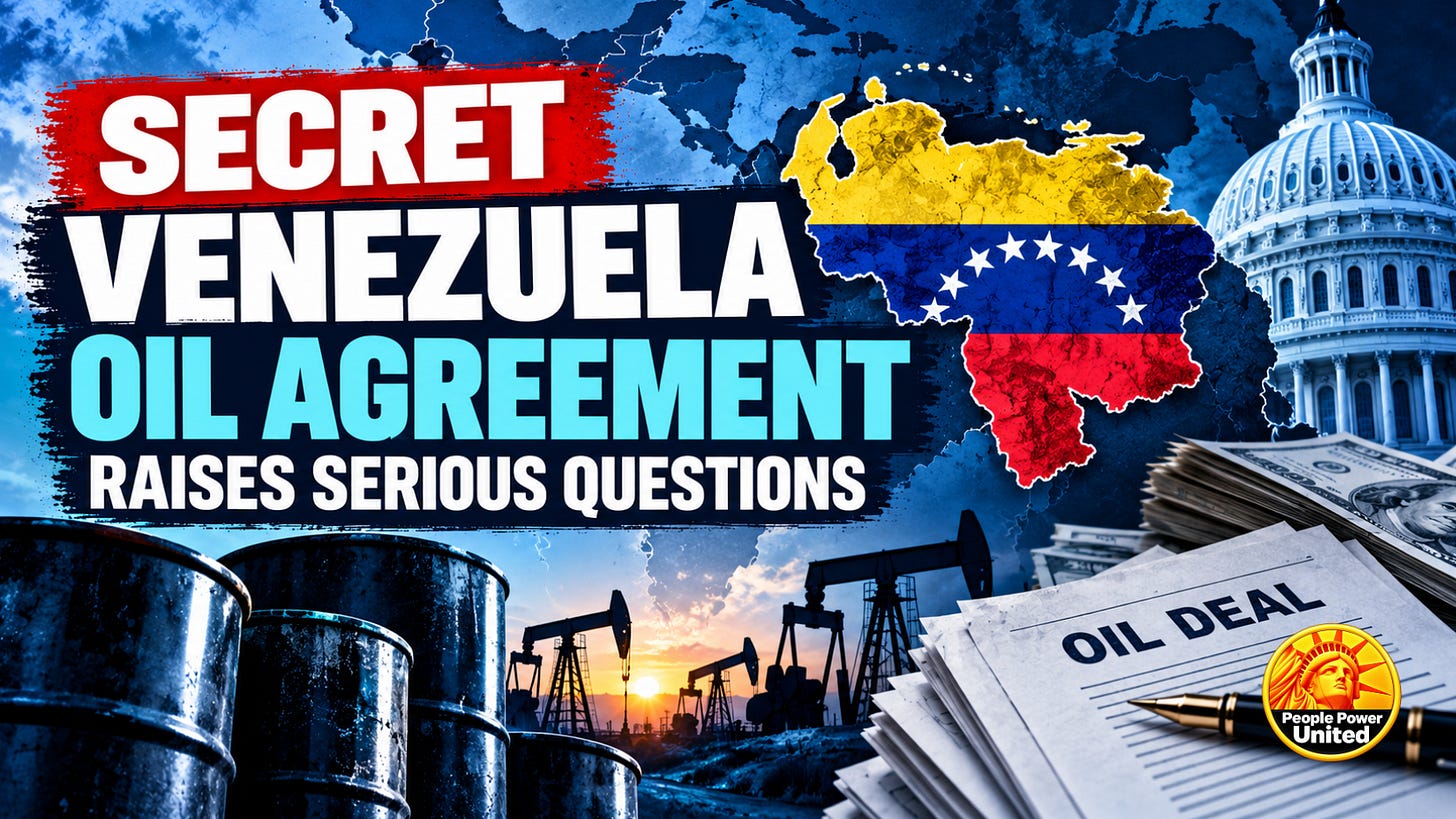 Secret Venezuela oil agreement raises questions about government power and private profits.