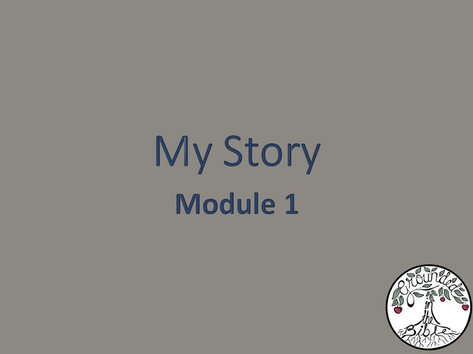 Module 1: My Story - by Karen Hoffman