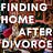 Finding Home After Divorce