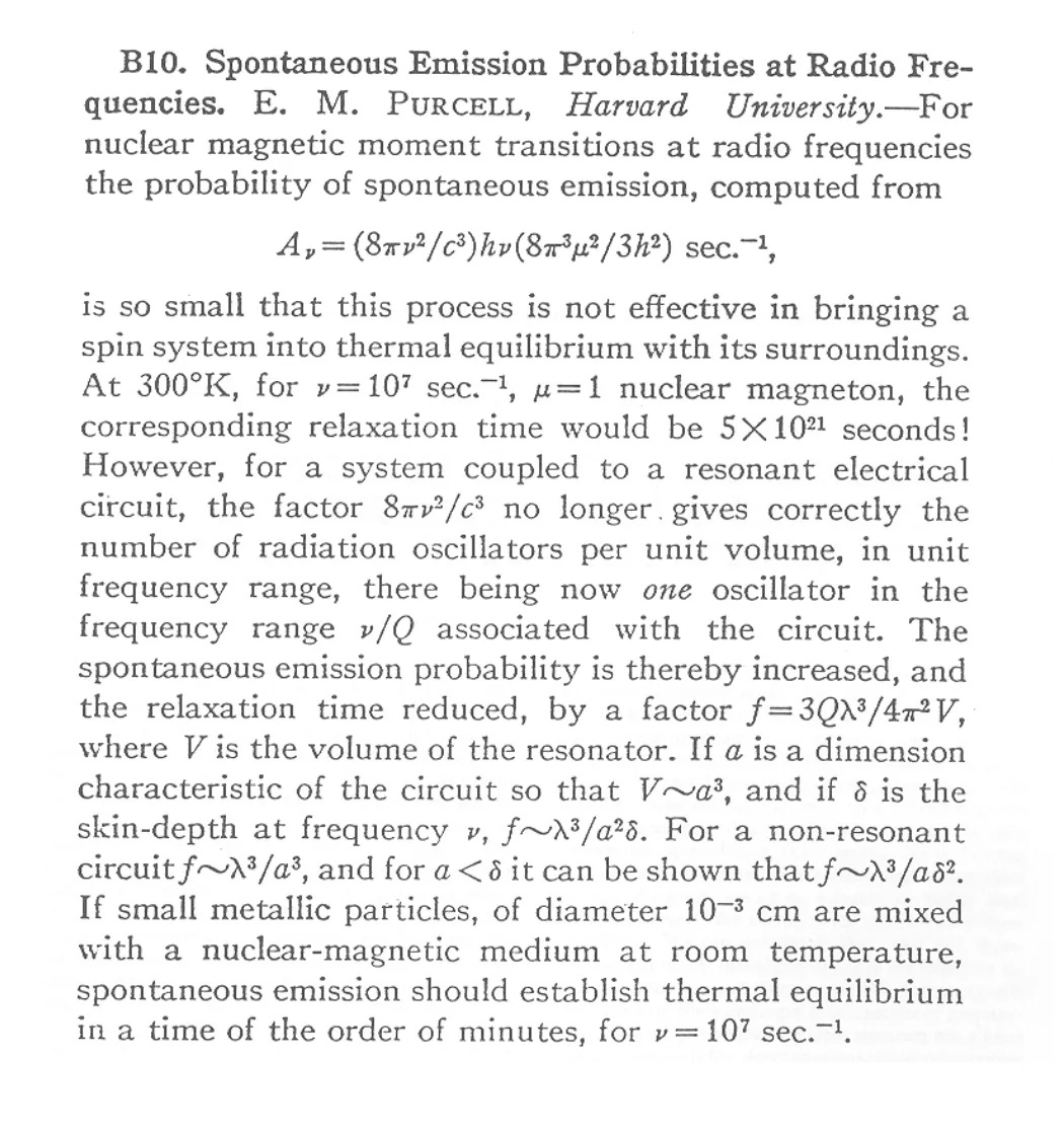 Purcell’s 1946 conference abstract, “Spontaneous Emission Probabilities at Radio Frequencies” Purcell’s 1946 conference abstract, “Spontaneous Emission Probabilities at Radio Frequencies”
