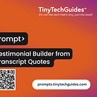 Testimonial Builder from Transcript Quotes