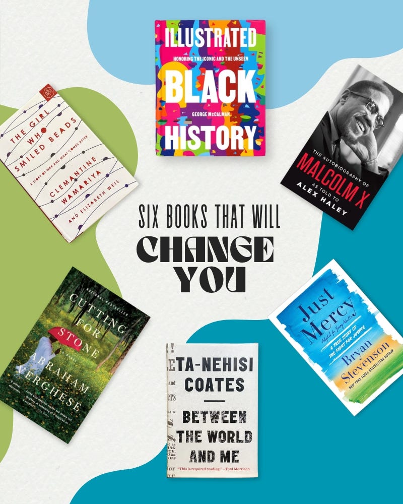 Six book covers arranged in a circle, showcasing powerful works that explore race, identity, justice, and resilience. Featured titles include Illustrated Black History, The Autobiography of Malcolm X, Just Mercy, Between the World and Me, Cutting for Stone, and The Girl Who Smiled Beads—each representing a story that has the power to change hearts and minds.