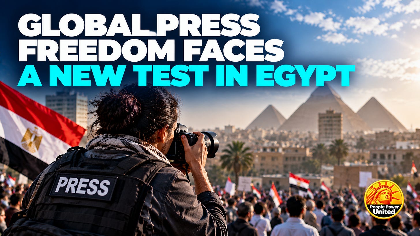 Global Press Freedom Faces a New Test in Egypt.