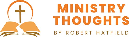 Ministry Thoughts from Robert Hatfield