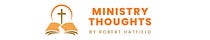 Ministry Thoughts from Robert Hatfield
