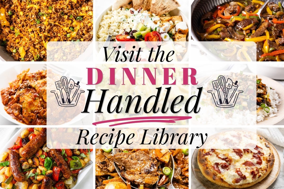 A collage of colorful dinner dishes, including pasta, pizza, meat, and salads, with the text: “Visit the Dinner Handled Recipe Library” overlaid in the center.
